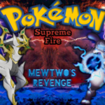 Pokemon Supreme Fire: Mewtwo’s Revenge