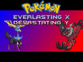 Pokemon Everlasting X and Devastating Y