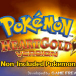 Pokemon HeartGold Generations Non-Included Pokemon List